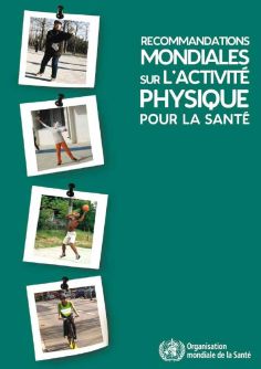 Recommandations mondiales en matière d'activité physique pour la santé